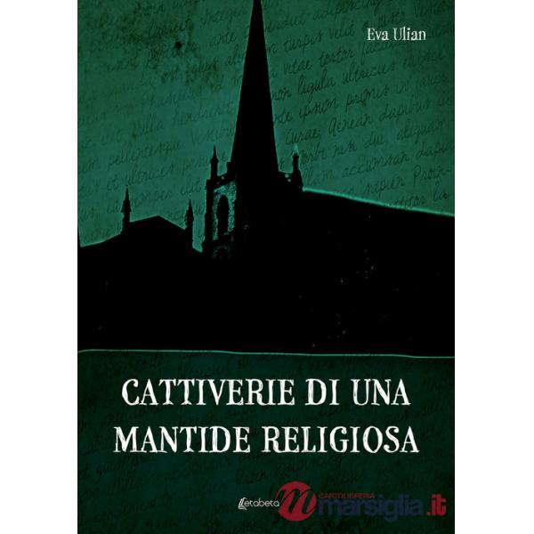 Cattiverie di una mantide religiosa