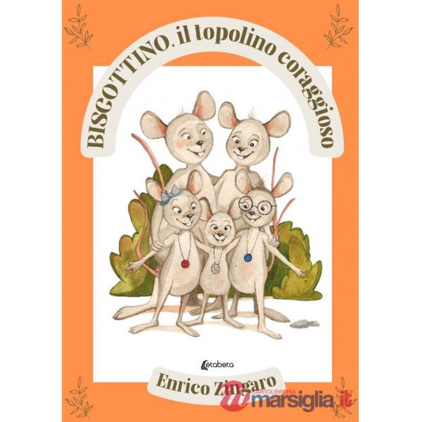 Biscottino, il topolino coraggioso