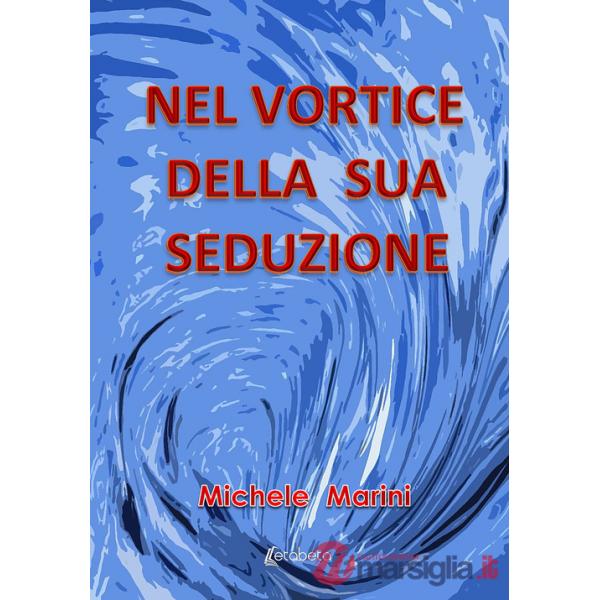 Nel vortice della sua seduzione