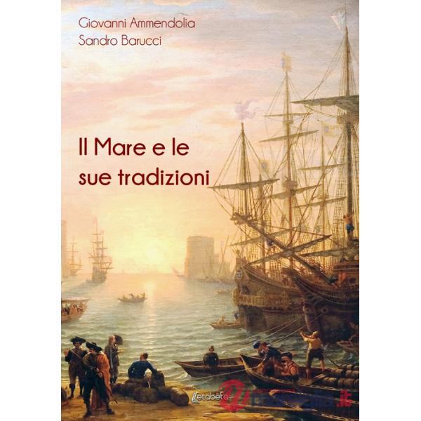 Mare e le sue tradizioni (Il)