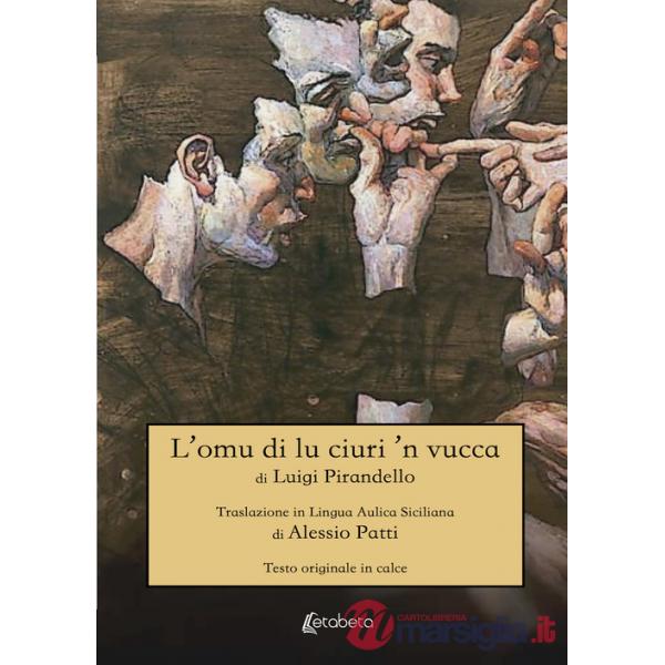 Omu di lu ciuri 'n vucca di Luigi Pirandello (L')