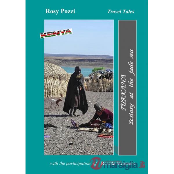 Turkana. Ecstasy at the Jade sea