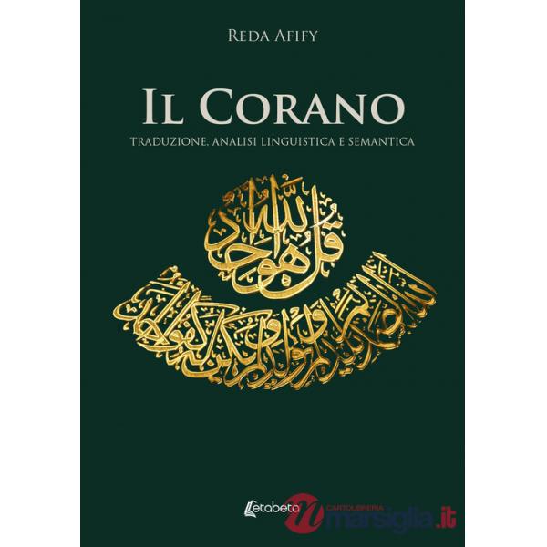 Corano. Traduzione, analisi linguistica e semantica (Il)