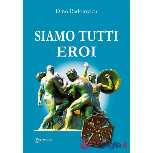 Siamo tutti eroi