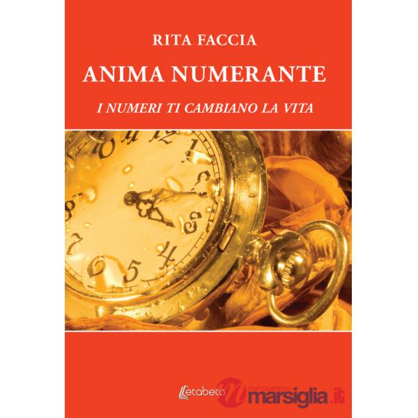 Anima numerante. I numeri ti cambiano la vita