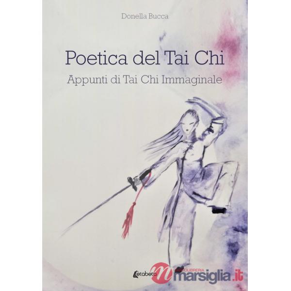Poetica del Tai Chi. Appunti di Tai Chi immaginale