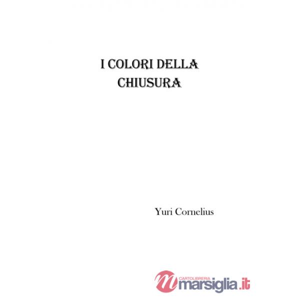 Colori della chiusura (I)