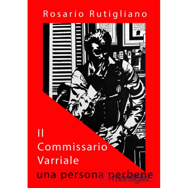 Il commissario Varriale. Una persona perbene