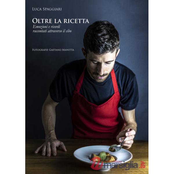 Oltre la ricetta. Emozioni e ricordi attraverso il cibo