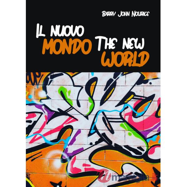 Nuovo mondo. The new world. Ediz. bilingue (Il)
