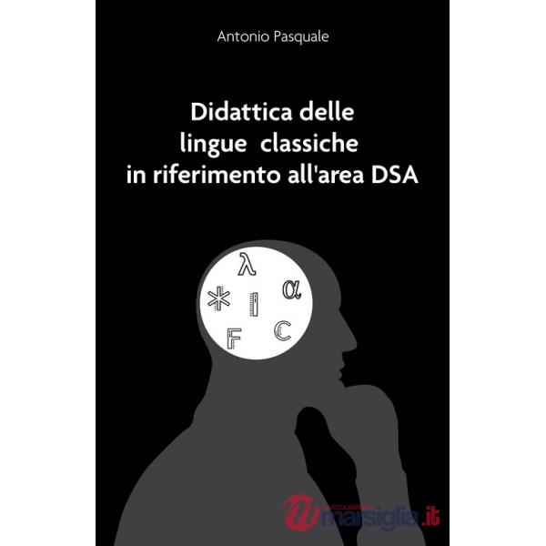Didattica delle lingue classiche in riferimento all'area DSA