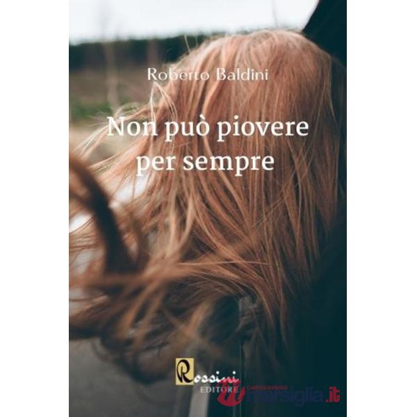 Non può piovere per sempre