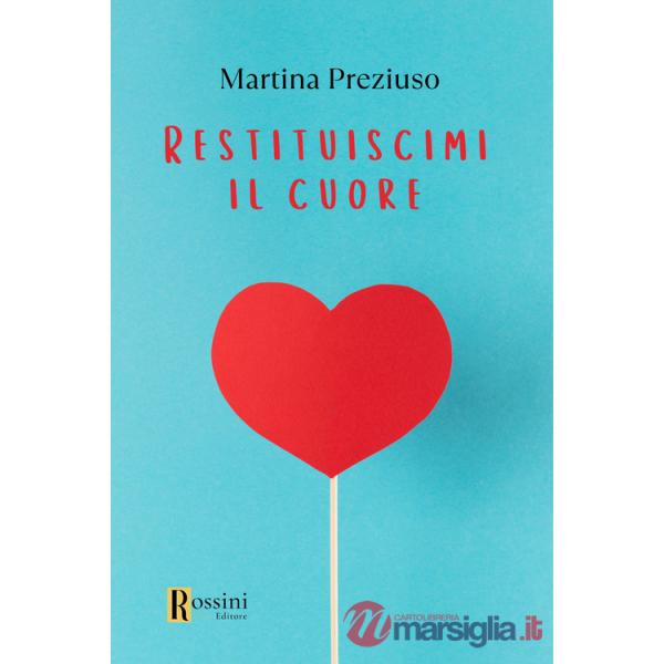 Restituiscimi il cuore