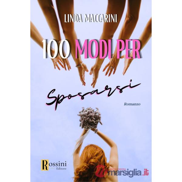 Cento modi per sposarsi