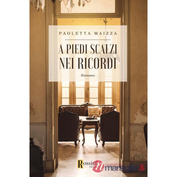 A piedi scalzi nei ricordi