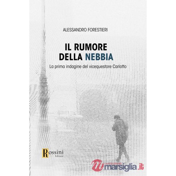 Rumore della nebbia (Il)
