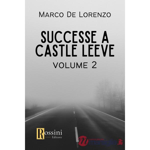 Successe a Castle Leeve. Vol. 2
