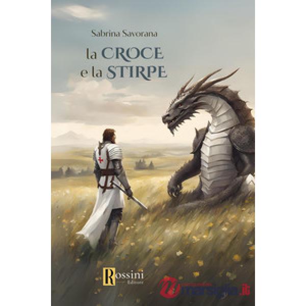 Croce e la stirpe (La)