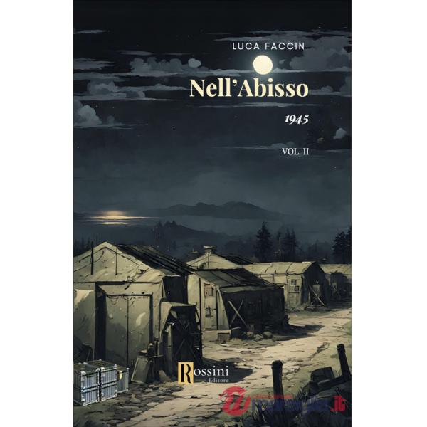 1945. Nell'abisso. Vol. 2