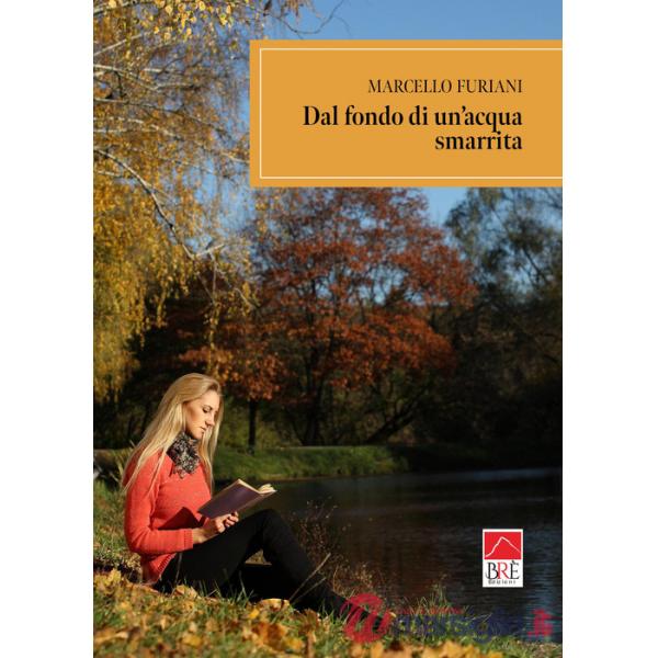 Dal fondo di un'acqua smarrita