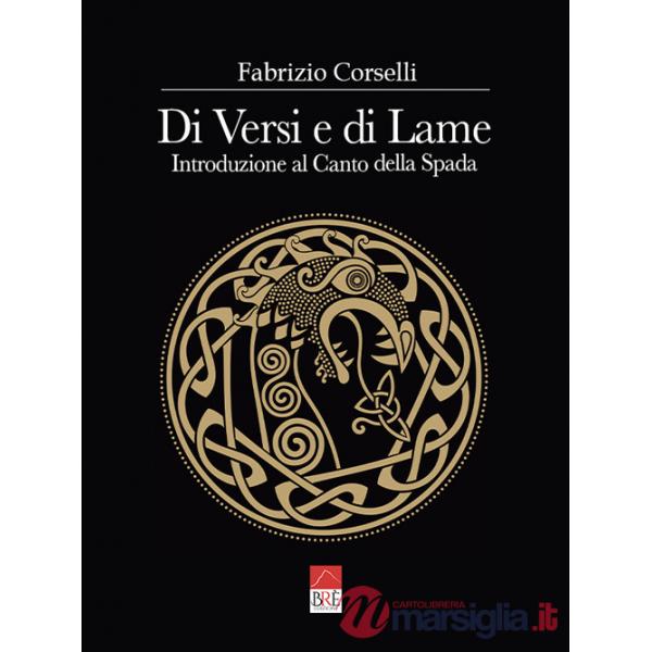 Di versi e di lame. Introduzione al Canto della Spada