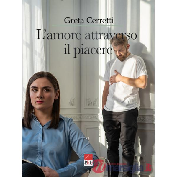 Amore attraverso il piacere (L')