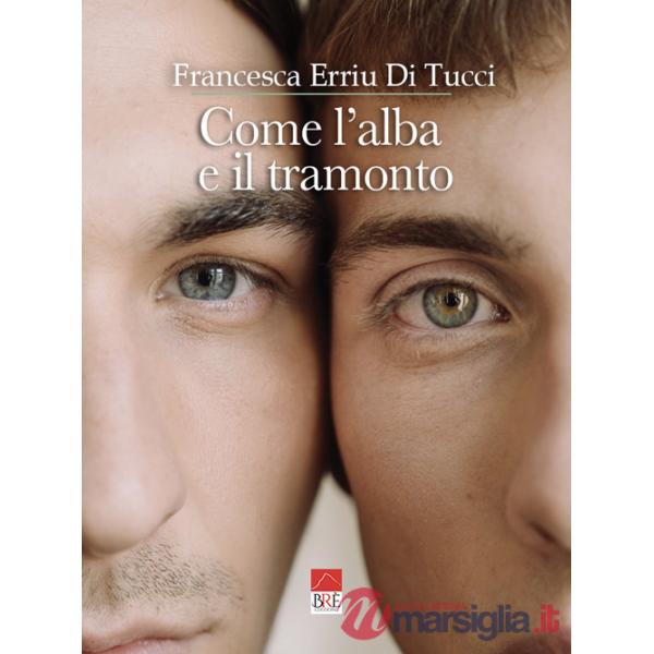Come l'alba e il tramonto