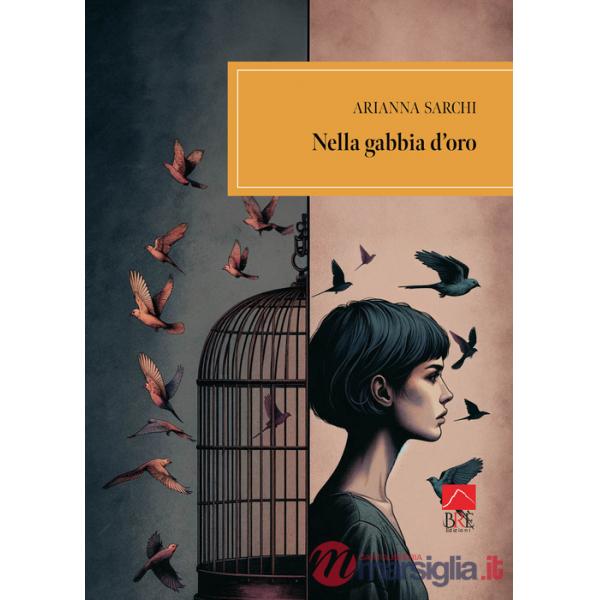 Nella gabbia d'oro