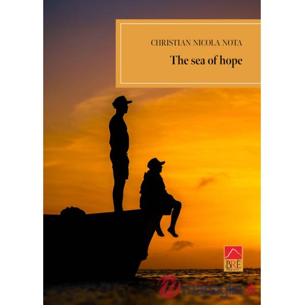 Sea of hope (The)