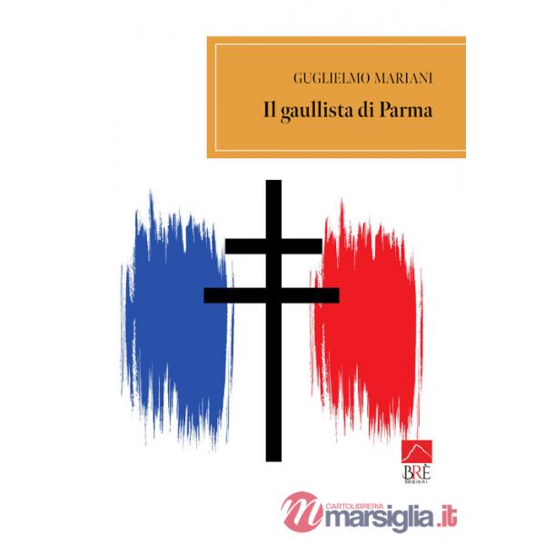 Gaullista di Parma (Il)