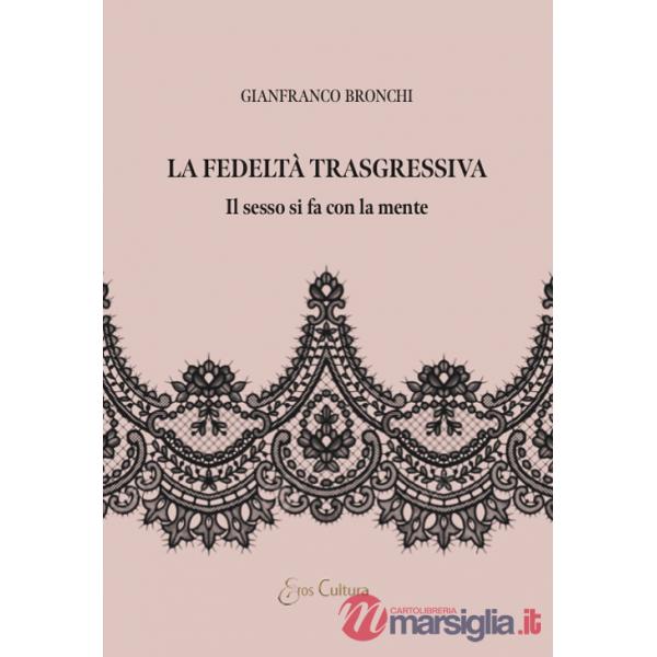 Fedeltà trasgressiva (La)