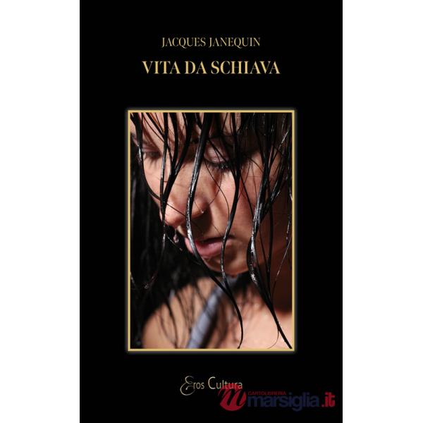 Vita da schiava