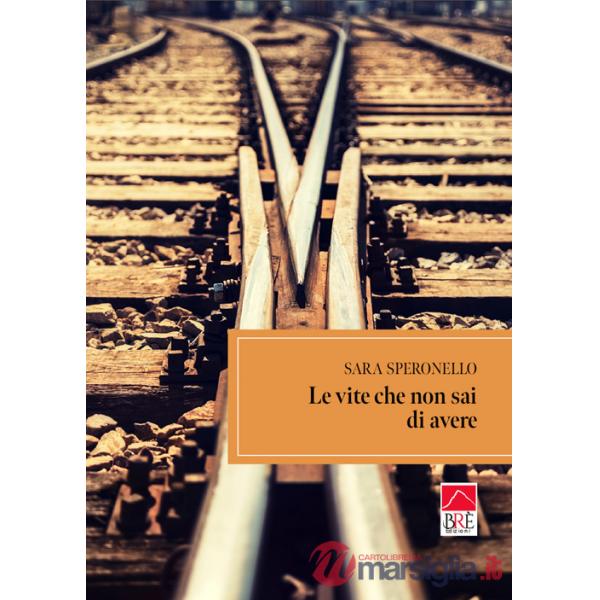 Vite che non sai di avere (Le)