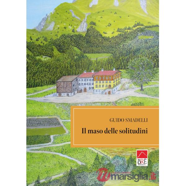 Maso delle solitudini (Il)