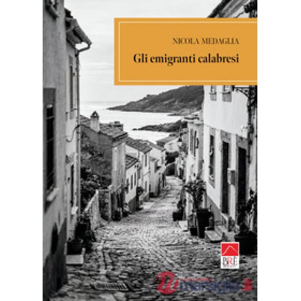 Emigranti calabresi (Gli)
