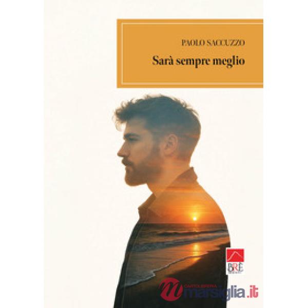 Sarà sempre meglio