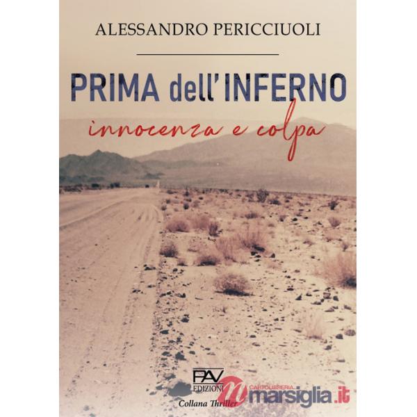 Prima dell'inferno. Innocenza e colpa