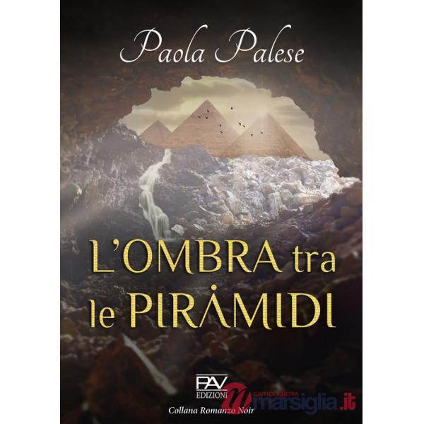 Ombra tra le piramidi (L')
