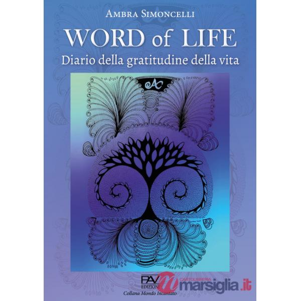 Word of life. Diario della gratitudine della vita
