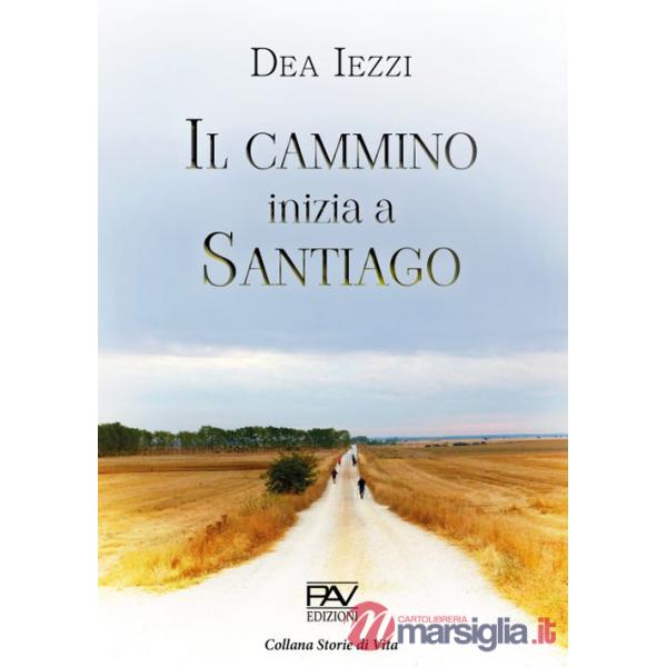 Cammino inizia a Santiago (Il)