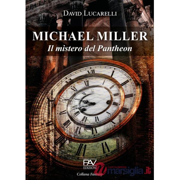 Mistero del Pantheon. Michael Miller (Il)