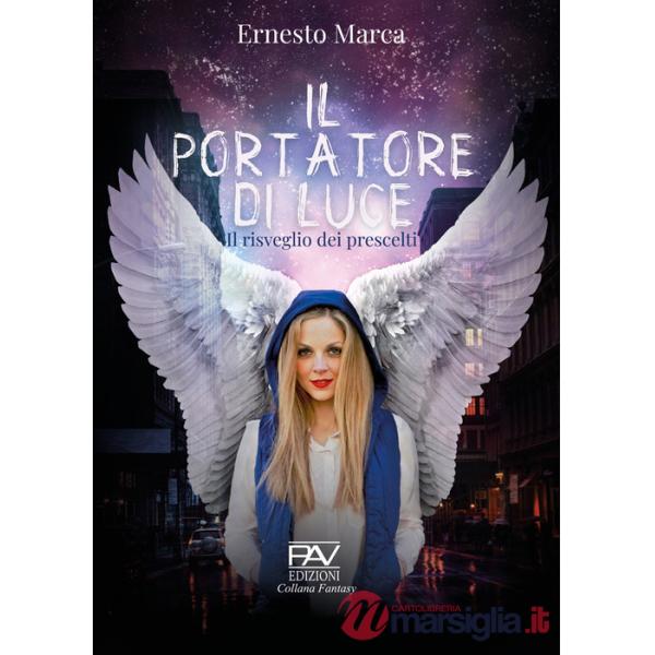 Portatore di luce. Il risveglio dei prescelti (Il)