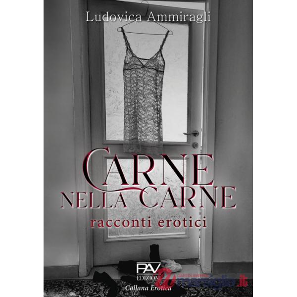 Carne nella carne. Racconti erotici