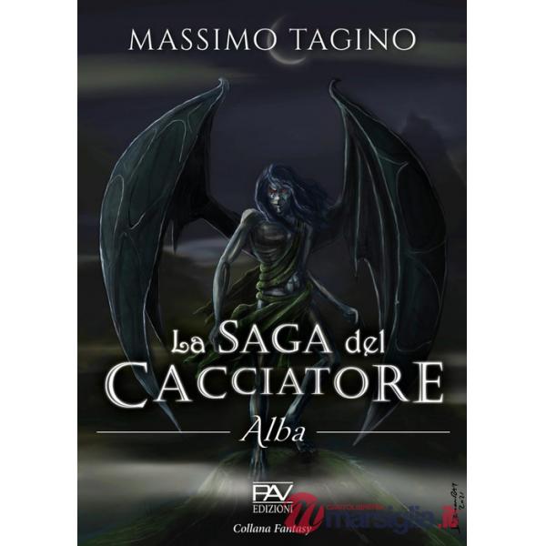 Alba. La saga del cacciatore. Vol. 1