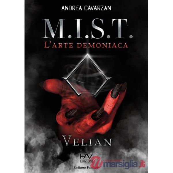M.I.S.T. L'arte demoniaca. Velian