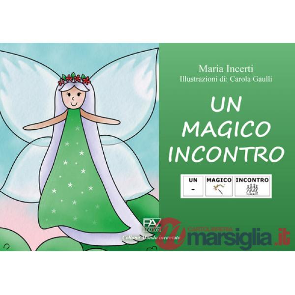 Magico incontro. Ediz. CAA (Un)