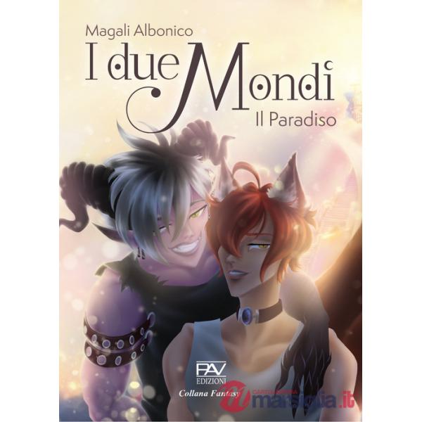 Due mondi. Il Paradiso (I)