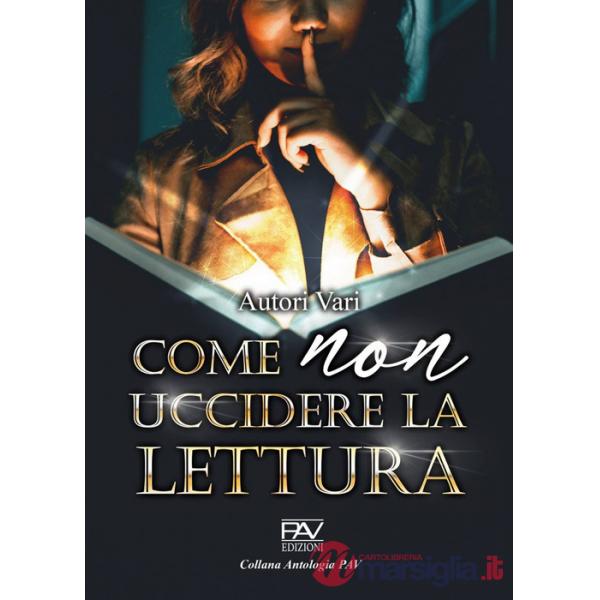 Come non uccidere la lettura