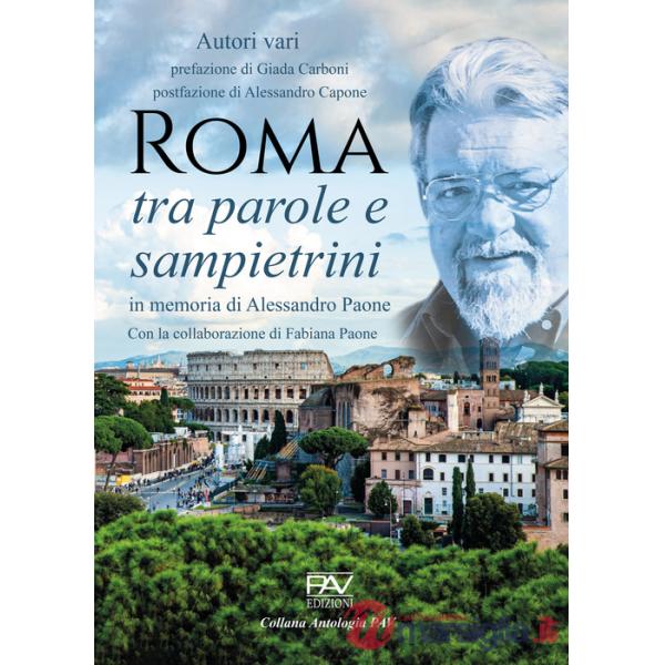 Roma tra parole e sampietrini. In memoria di Alessandro Paone
