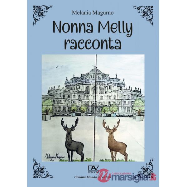 Nonna Melly racconta